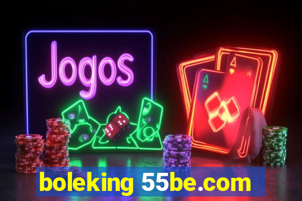 boleking 55be.com